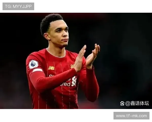 阿诺德康复进展顺利，利物浦右闸即将归队合练